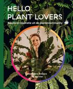 Hello Plant Lovers - Kennis en inspiratie uit de, Boeken, Verzenden, Gelezen, Iris van Vliet