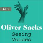 Seeing Voices 9780330523646 Oliver Sacks, Boeken, Verzenden, Gelezen, Oliver Sacks