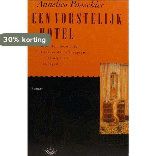 Vorstelyk hotel 9789069740591 Passchier, Boeken, Romans, Gelezen, Verzenden