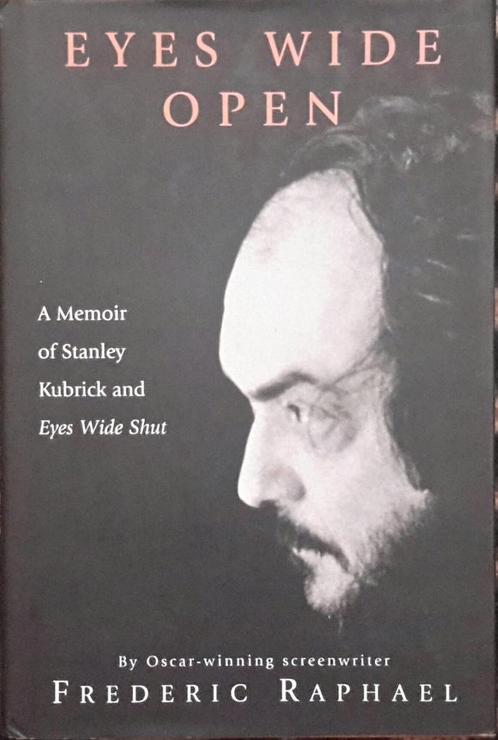 Kubrick, Eyes Wide Open, by raphael f. 9780752818689, Livres, Livres Autre, Envoi