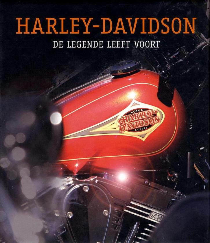 HARLEY DAVIDSON, DE LEGENDE LEEFT VOORT 9789059472815, Boeken, Overige Boeken, Zo goed als nieuw, Verzenden