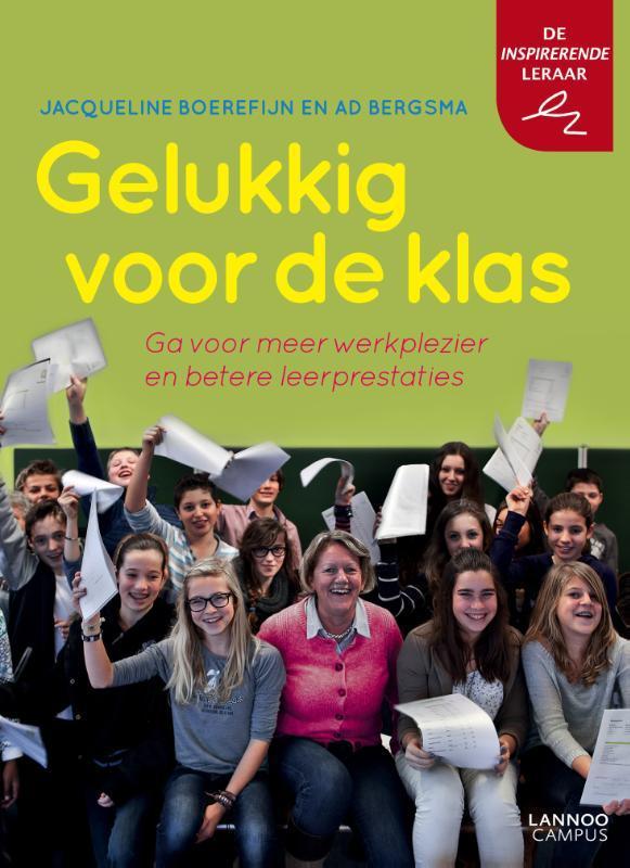 Gelukkig voor de klas 9789401421126 Jacqueline Boerefijn, Boeken, Studieboeken en Cursussen, Zo goed als nieuw, Verzenden