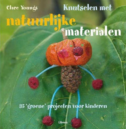 Knutselen met natuurlijke materialen 9789089982230, Boeken, Hobby en Vrije tijd, Zo goed als nieuw, Verzenden