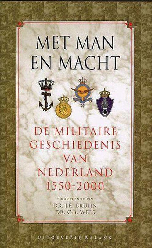 Met Man En Macht 9789050186001, Livres, Guerre & Militaire, Envoi