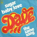 Dave - Sugar Baby Love / The Same Song, Verzenden, Gebruikt