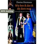 Wie ben ik dat ik dit doen mag 9789029089531 Dorine Hermans, Verzenden, Zo goed als nieuw, Dorine Hermans