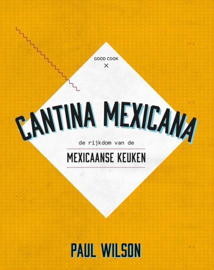 Cantina Mexicana 9789461431356 Paul Wilson, Livres, Livres de cuisine, Envoi