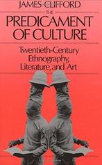 The Predicament of Culture 9780674698437 James Clifford, Boeken, Verzenden, Gelezen, James Clifford