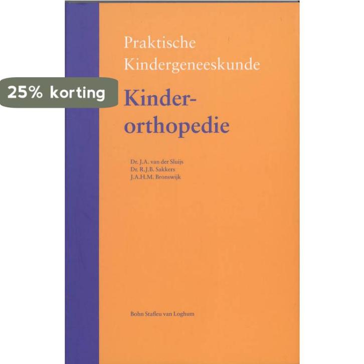 Kinderorthopedie / Praktische kindergeneeskunde, Boeken, Wetenschap, Zo goed als nieuw, Verzenden