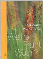 Welke plant waar ? 9789021539362 R. Lancaster, Verzenden, Zo goed als nieuw, R. Lancaster