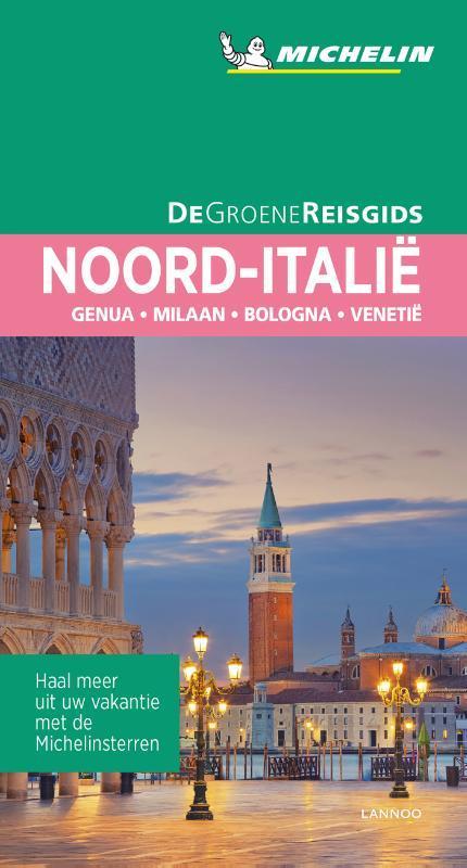 Noord-Italië / Groene gidsen Michelin 9789401457309, Boeken, Reisgidsen, Gelezen, Verzenden