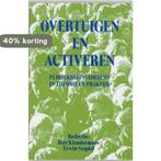 Overtuigen en activeren 9789023231240, Boeken, Verzenden, Gelezen