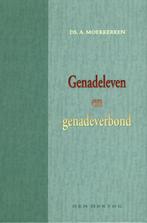 GENADELEVEN EN GENADEVERBOND 9789033117923 A. Moerkerken, Verzenden, Gelezen, A. Moerkerken