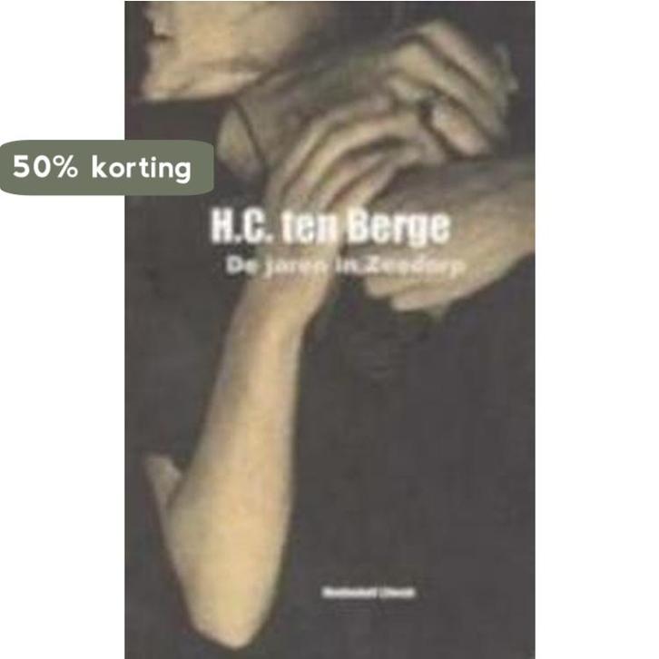De jaren in Zeedorp 9789029073561 Ten Berge H.C., Boeken, Romans, Zo goed als nieuw, Verzenden