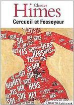 Cercueil et Fossoyeur : Le cycle de Harlem  Chester H..., Gelezen, Chester Himes, Verzenden