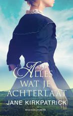 Alles wat je achterlaat 9789023953210 Jane Kirkpatrick, Boeken, Historische romans, Verzenden, Gelezen, Jane Kirkpatrick
