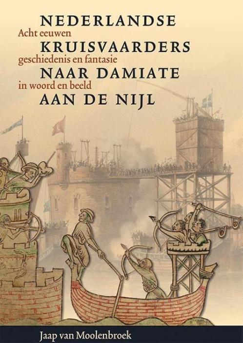 Nederlandse kruisvaarders naar Damiate aan de Nijl, Boeken, Politiek en Maatschappij, Gelezen, Verzenden
