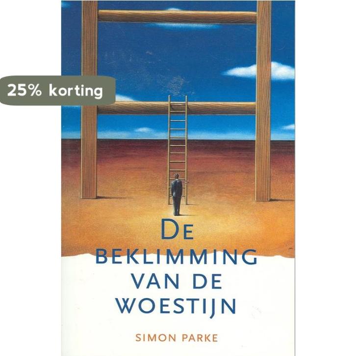 De Beklimming Van De Woestijn 9789070656980 Simon Parke, Livres, Thrillers, Envoi