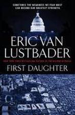 First Daughter 9780765361424, Gelezen, Eric van Lustbader, eric lustbader, Verzenden