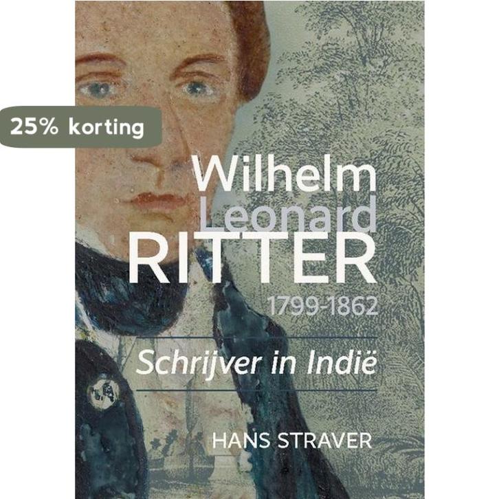 Wilhelm Leonard Ritter 1799-1862 9789464550528 Hans Straver, Boeken, Overige Boeken, Zo goed als nieuw, Verzenden