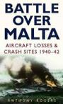 Battle over Malta: aircraft losses & crash sites, 1940-42 by