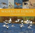 Waders of Europe 9781472947055 Lars Gejl, Verzenden, Lars Gejl