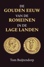 De gouden eeuw van de Romeinen in de Lage Landen, Tom Buijtendorp, Zo goed als nieuw, Verzenden