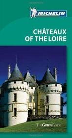 Michelin Green Guide Chateaux of the Loire  Book, Gelezen, Not specified, Verzenden