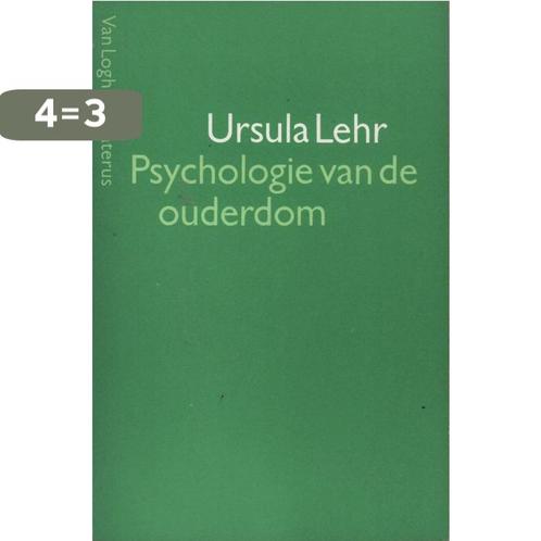 Psychologie van de ouderdom 9789060016244 Lehr, Boeken, Studieboeken en Cursussen, Gelezen, Verzenden