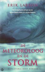 Meteoroloog en de storm 9789035121461, Erik Larson, Verzenden