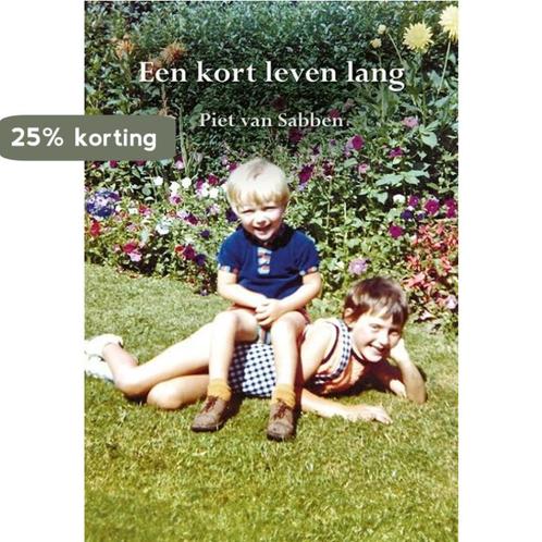 Een kort leven lang 9789463655569 Piet van Sabben, Boeken, Overige Boeken, Zo goed als nieuw, Verzenden