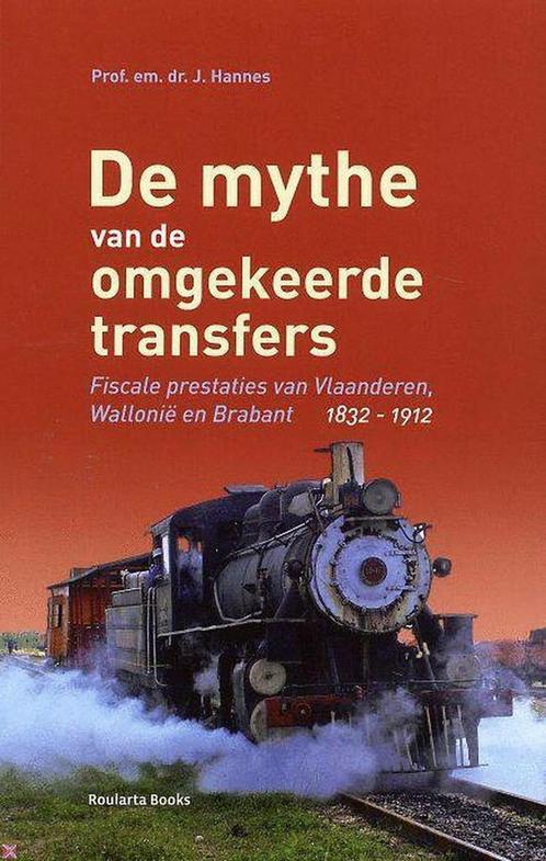 De mythe van de omgekeerde transfers 9789086790890 J. Hannes, Boeken, Geschiedenis | Wereld, Gelezen, Verzenden