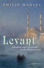 Levant 9780719567087 Philip Mansel, Verzenden, Gelezen, Philip Mansel