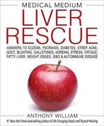 Medical Medium Liver Rescue 9781401954406 Anthony William, Verzenden, Zo goed als nieuw, Anthony William