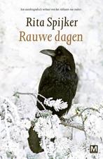 Rauwe dagen 9789460681509 Rita Spijker, Verzenden, Rita Spijker