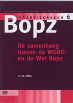 De samenhang tussen de WGBO en de Wet Bopz / Praktijkreeks, Verzenden, Gelezen, T.E. Stikker