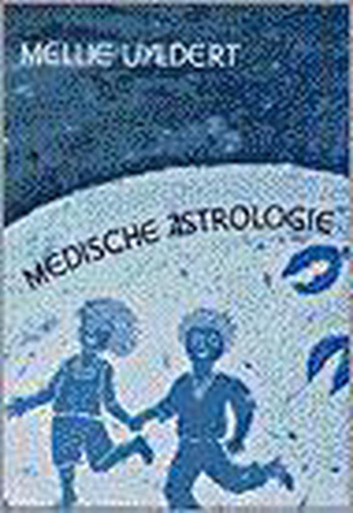 Astrologie 3 Medische astrologie 9789060304976 M. Uyldert, Boeken, Esoterie en Spiritualiteit, Gelezen, Verzenden