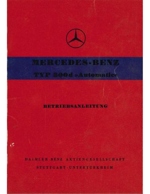 1959 MERCEDES BENZ TYPE 300D AUTOMATIC INSTRUCTIEBOEKJE, Auto diversen, Handleidingen en Instructieboekjes