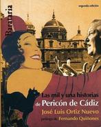 Las Mil y una Historias de Pericon de Cadiz 9788495764720, José Luis Ortiz Nuevo, José Luis Ortiz Nuevo, Verzenden