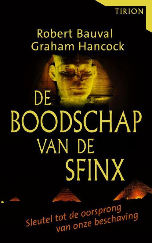 De boodschap van de Sfinx 9789043905985 R. Bauval, Boeken, Politiek en Maatschappij, Zo goed als nieuw, Verzenden