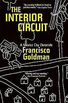 The Interior Circuit: A Mexico City Chronicle ...  Book, Livres, Livres Autre, Envoi