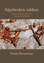 Afgebroken takken 9789492421203 Paula Stuurman, Verzenden, Paula Stuurman