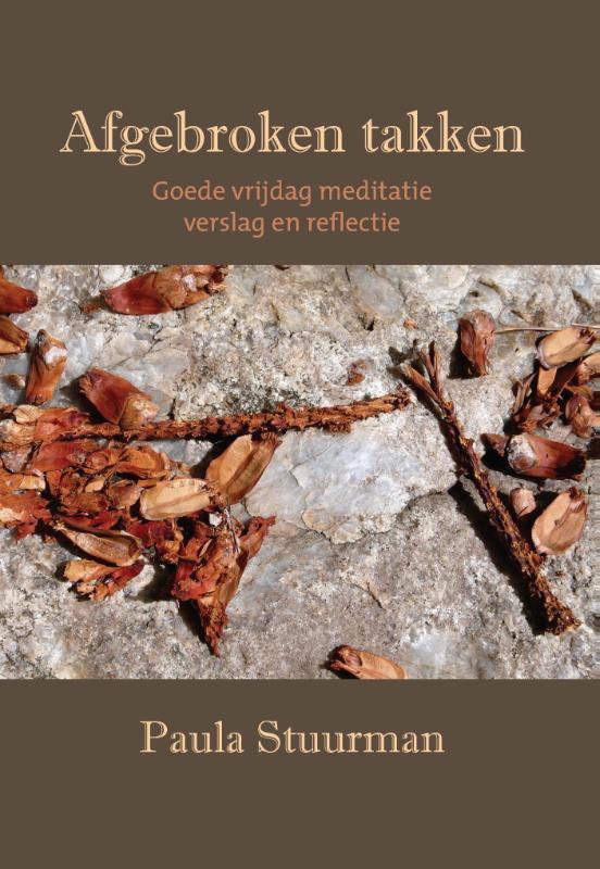 Afgebroken takken 9789492421203 Paula Stuurman, Livres, Religion & Théologie, Envoi