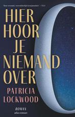 Hier hoor je niemand over (9789025470432, Patricia Lockwood), Verzenden, Nieuw