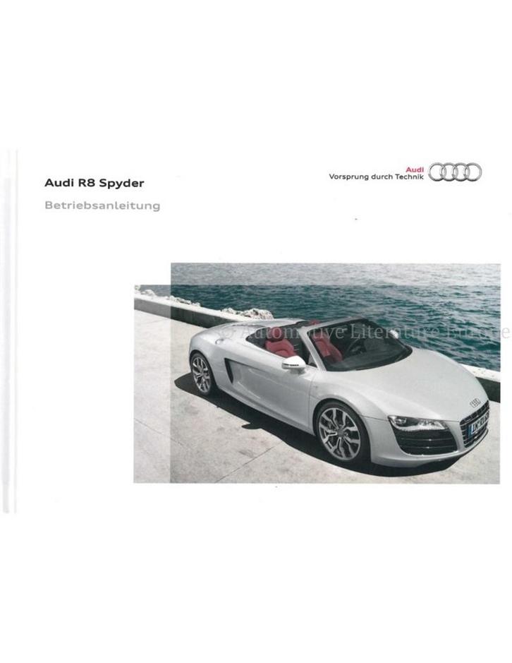 2010 AUDI R8 SPYDER HARDCOVER INSTRUCTIEBOEKJE DUITS, Auto diversen, Handleidingen en Instructieboekjes