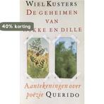 GEHEIMEN VAN WIKKE EN DILLE 9789021472218 Kusters, Boeken, Verzenden, Gelezen, Kusters