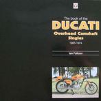 The Book of the Ducati Overhead Camshaft Singles 1955-1974, Livres, Motos, Verzenden, Merk of Model