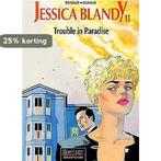 Trouble in paradise / Jessica Blandy - SC / 11 9789031417629, Boeken, Verzenden, Gelezen, Jean Dufaux