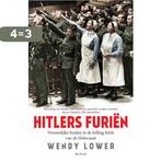 Hitlers furiën 9789000377282 Wendy Lower, Boeken, Verzenden, Zo goed als nieuw, Wendy Lower