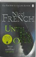 Until its over 9780141020914 Nicci French, Verzenden, Gelezen, Nicci French